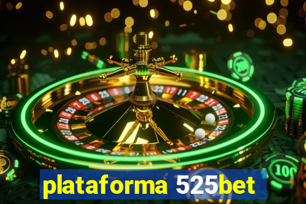 plataforma 525bet